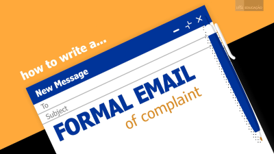 Writing tutorial - Formal email of complaint